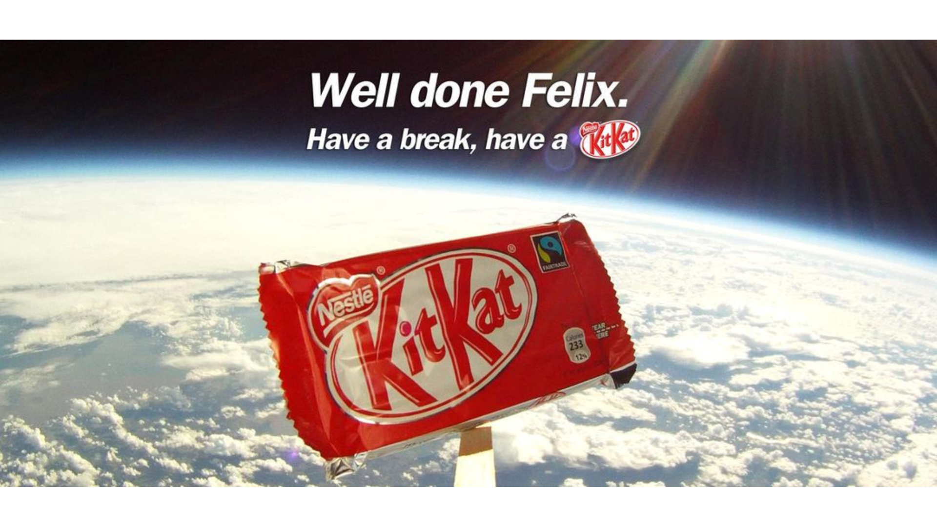 Well Done Felix KitKat